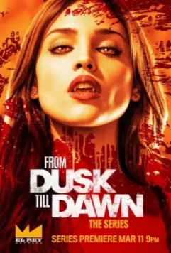 От заката до рассвета / From Dusk Till Dawn: The Series 2014 скачать через торрент в хорошем качестве