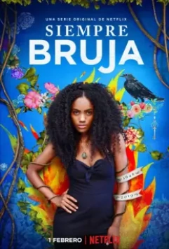 Всегда ведьма / Siempre Bruja 2019 скачать через торрент в хорошем качестве