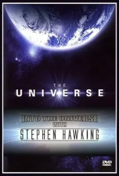 Во вселенную со Стивеном Хокингом / Into The Universe With Stephen Hawking 2010 скачать через торрент в хорошем качестве