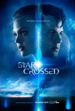 Сплетенные судьбой / Star-Crossed 2014 скачать через торрент в хорошем качестве