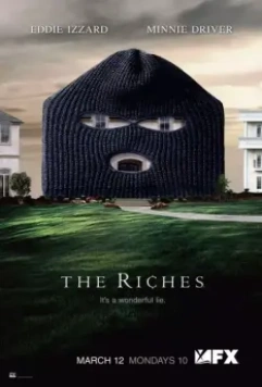 Богатые / The Riches 2007 скачать через торрент в хорошем качестве