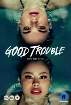 Приятные хлопоты / Good Trouble 2019 скачать через торрент в хорошем качестве