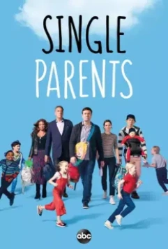 Родители-одиночки / Single Parents 2018 скачать через торрент в хорошем качестве