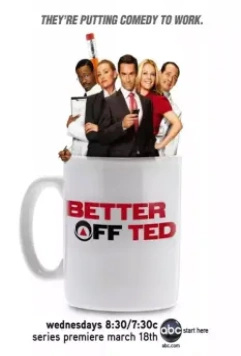 Давай еще, Тэд / Better Off Ted 2009 скачать через торрент в хорошем качестве