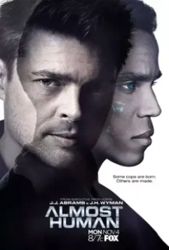 Почти человек / Almost Human 2013 скачать через торрент в хорошем качестве