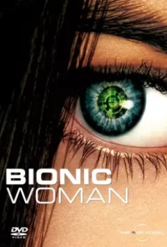 Бионическая женщина / Bionic Woman 2007 скачать через торрент в хорошем качестве