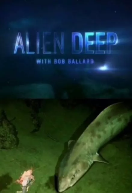 Неисследованные глубины / Alien Deep with Bob Ballard 2012 скачать через торрент в хорошем качестве