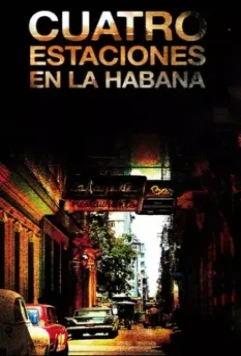 Четыре сезона в Гаване / Cuatro estaciones en La Habana 2016 скачать через торрент в хорошем качестве