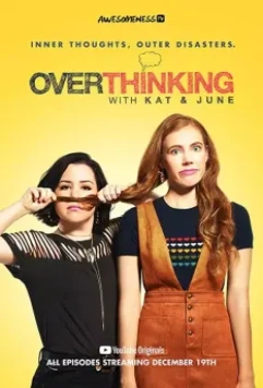 Overthinking with Kat & June 2018 скачать через торрент в хорошем качестве