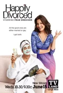 Счастливо разведенные / Happily Divorced 2011 скачать через торрент в хорошем качестве