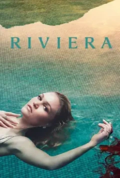Ривьера / Riviera 2017 скачать через торрент в хорошем качестве