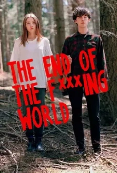 Конец ***го мира / The End of the F***ing World 2017 скачать через торрент в хорошем качестве