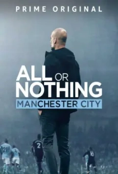 Всё или ничего: Манчестер Сити / All or Nothing: Manchester City 2018 скачать через торрент в хорошем качестве