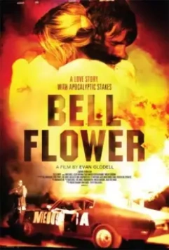 Беллфлауэр, Калифорния / Bellflower 2011 скачать через торрент в хорошем качестве