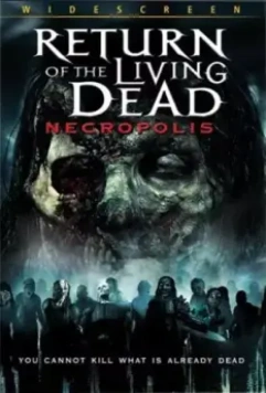 Возвращение живых мертвецов 4: Некрополис / Return of the Living Dead: Necropolis 2005 скачать через торрент в хорошем качестве