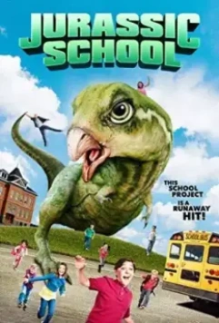 Школа Юрского периода / Jurassic School 2017 скачать через торрент в хорошем качестве