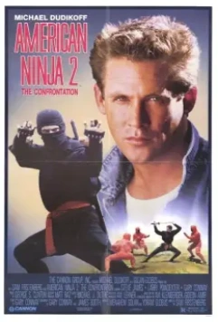 Американский ниндзя 2: Схватка / American Ninja 2: The Confrontation 1987 скачать через торрент в хорошем качестве