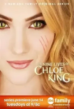 Девять жизней Хлои Кинг / The Nine Lives of Chloe King 2011 скачать через торрент в хорошем качестве