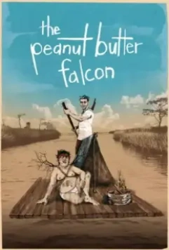 Арахисовый сокол / The Peanut Butter Falcon 2019 скачать через торрент в хорошем качестве