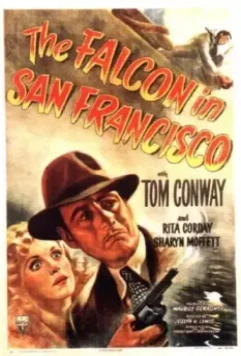Сокол в Сан-Франциско / The Falcon in San Francisco 1945 скачать через торрент в хорошем качестве