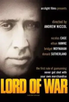 Оружейный барон / Lord of War 2005 скачать через торрент в хорошем качестве