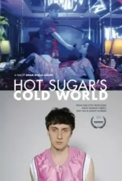 Холодный мир Hot Sugar / Hot Sugar's Cold World 2015 скачать через торрент в хорошем качестве