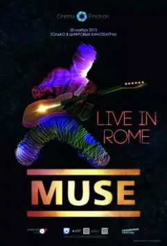 Muse – Live in Rome / Muse - Live in Rome 2013 скачать через торрент в хорошем качестве