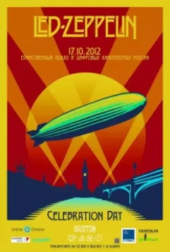 Led Zeppelin «Celebration Day» / Led Zeppelin «Celebration Day» 2012 скачать через торрент в хорошем качестве