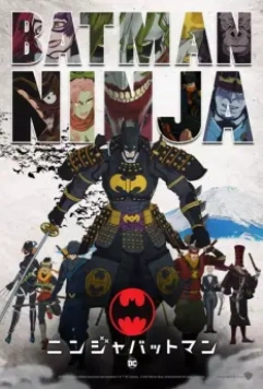 Бэтмен-ниндзя / Batman Ninja 2018 скачать через торрент в хорошем качестве
