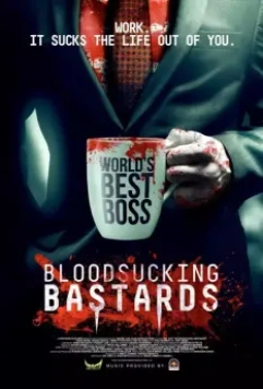 Кровососущие подонки / Bloodsucking Bastards 2015 скачать через торрент в хорошем качестве
