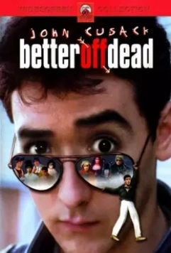 Уж лучше умереть / Better Off Dead... 1985 скачать через торрент в хорошем качестве