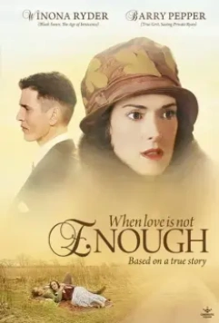 Когда любви недостаточно: История Лоис Уилсон / When Love Is Not Enough: The Lois Wilson Story 2010 скачать через торрент в хорошем качестве