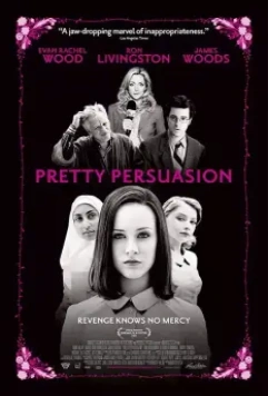 Дьявол во плоти / Pretty Persuasion 2005 скачать через торрент в хорошем качестве