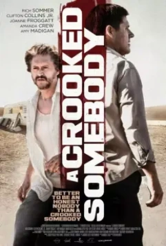 Бесчестный / A Crooked Somebody 2017 скачать через торрент в хорошем качестве