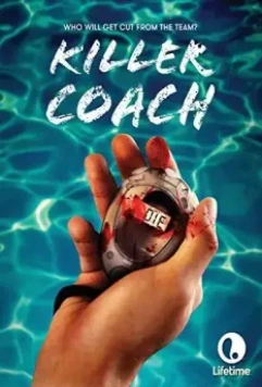 Тренер-убийца / Killer Coach 2016 скачать через торрент в хорошем качестве