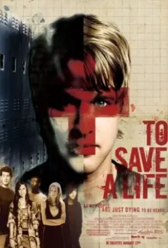 Спасти жизнь / To Save a Life 2009 скачать через торрент в хорошем качестве