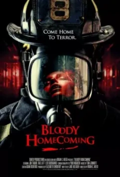 Кровавое возвращение домой / Bloody Homecoming 2013 скачать через торрент в хорошем качестве