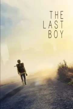 Последний мальчик / The Last Boy 2019 скачать через торрент в хорошем качестве