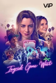 Ингрид едет на Запад / Ingrid Goes West 2017 скачать через торрент в хорошем качестве