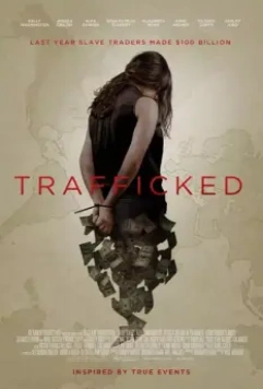 Похищены и проданы / Trafficked 2017 скачать через торрент в хорошем качестве