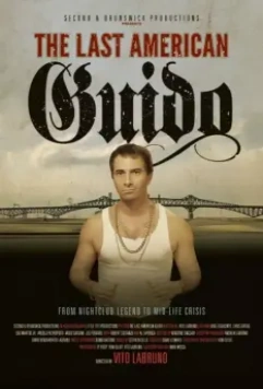 Последний итальянский гопник Америки / The Last American Guido 2014 скачать через торрент в хорошем качестве