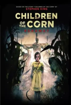 Дети кукурузы: Беглянка / Children of the Corn: Runaway 2018 скачать через торрент в хорошем качестве