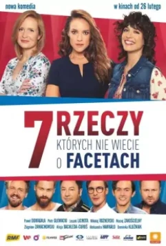 7 вещей, которые вы не знали о мужчинах / 7 rzeczy, których nie wiecie o facetach 2016 скачать через торрент в хорошем качестве