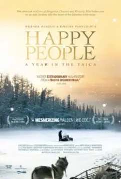 Счастливые люди: Год в тайге / Happy People: A Year in the Taiga 2010 скачать через торрент в хорошем качестве