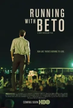В сенаторы с Бето / Running with Beto 2019 скачать через торрент в хорошем качестве