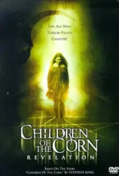 Дети кукурузы: Апокалипсис / Children of the Corn: Revelation 2001 скачать через торрент в хорошем качестве