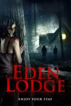 Райский коттедж / Eden Lodge 2015 скачать через торрент в хорошем качестве