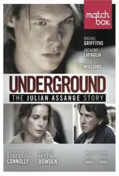 История Джулиана Ассанжа / Underground: The Julian Assange Story 2012 скачать через торрент в хорошем качестве