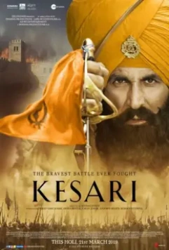 Битва при Сарагахри / Kesari 2019 скачать через торрент в хорошем качестве