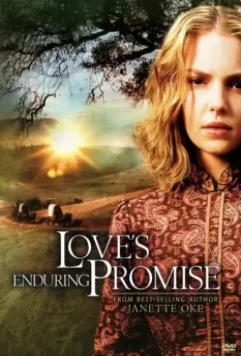 Завет любви / Love's Enduring Promise 2004 скачать через торрент в хорошем качестве